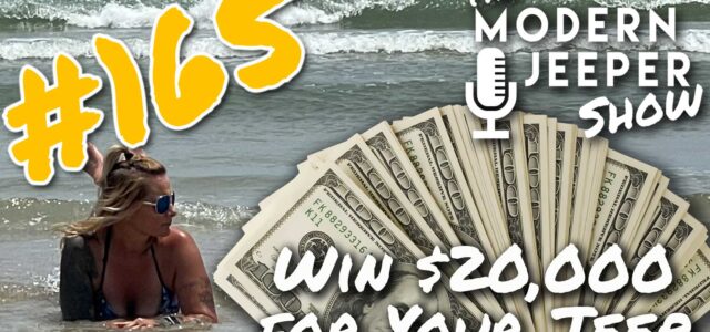 The ModernJeeper Show, #165 – Win $20,000 For Your Jeep, Rich Strike, & Florida Jeep Jam