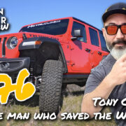 The ModernJeeper Show, #176 – Tony Carvallo, the man who saved the Wrangler (our words, not his) on Jeep Passion, Helping People and Building Awesome Rigs.