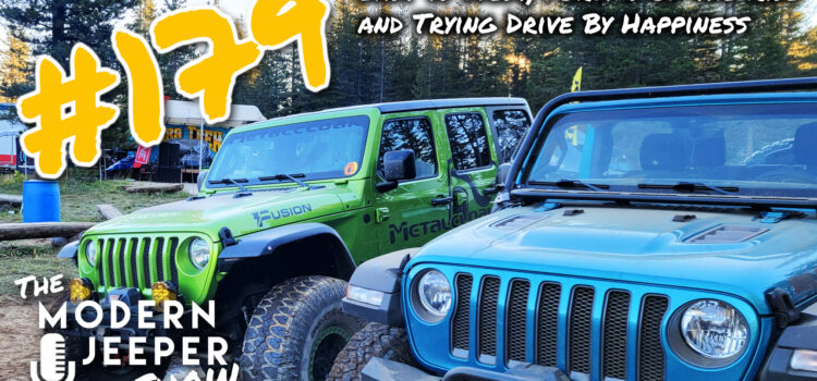 The ModernJeeper Show, #179 – East vs West, Forums on the Rise and trying Drive By Happiness