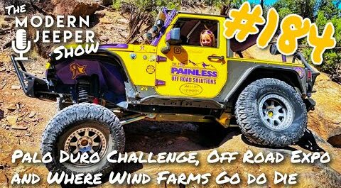 The ModernJeeper Show, #184 — Palo Duro Challenge, Off Road Expo and Where Wind Farms Go do Die