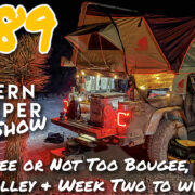 The ModernJeeper Show, #189 – To Bougee or Not Too Bougee, Death Valley & Week Two to win $5000