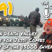 The ModernJeeper Show, #191 — Getting Snowed on In Death Valley, Tattoos for Jessi Combs, Week Four of the $5000 Giveaway
