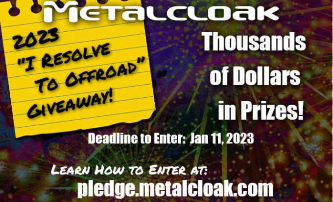 Metalcloak's I Resolve to Offroad 2023 Giveaway Features Thousands of Dollars in Prizes 